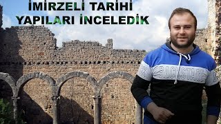 MERSİN İMİRZELİ TARİHİ YAPILARI
