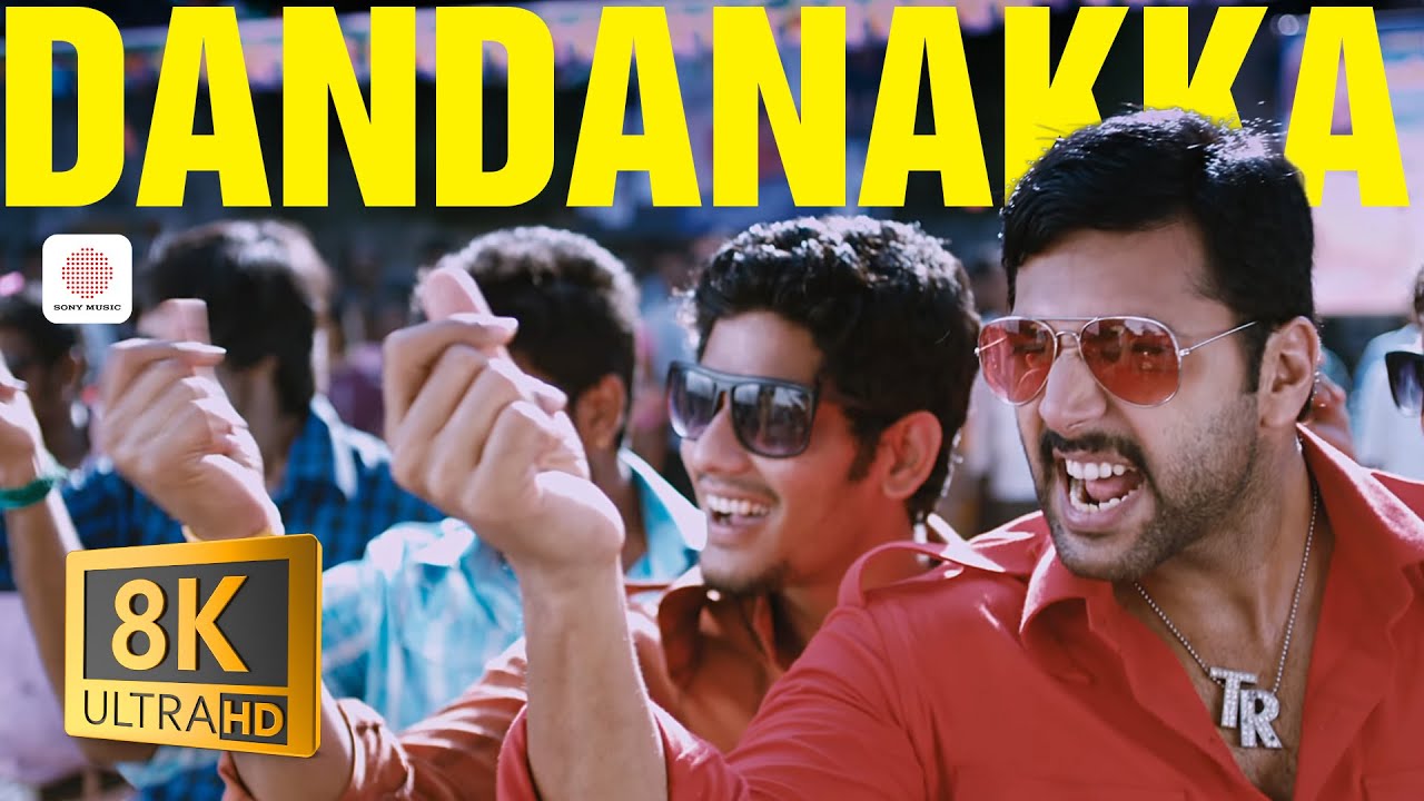 Dandanakka 8K/4K Video Song | Romeo Juliet | Jayam Ravi, Hansika | D. Imman