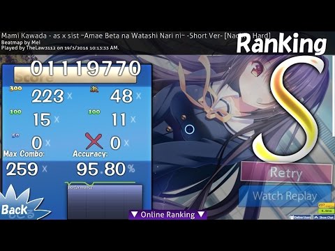 Osu! Gameplay - Mami Kawada - as x sist ~Amae Beta na Watashi Nari ni~ -Short Ver- [Nachi's Hard]