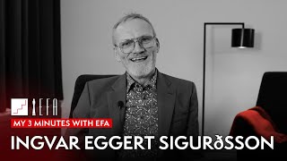 My 3 minutes with EFA - Ingvar Eggert Sigurðsson video