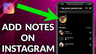 How To Add Notes On Instagram In iPhone