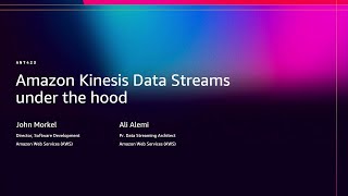 AWS re:Invent 2025 - Amazon Kinesis Data Streams under the hood (ANT423)
