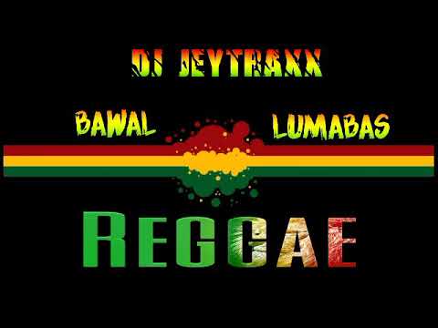 Bawal Lumabas ( Reggae Mix )