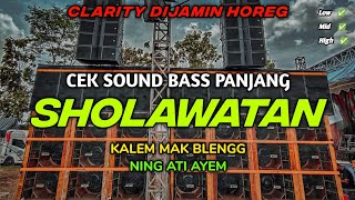 Download lagu SHOLAWAT VERSI BASS PANJANG DIJAMIN HOREG CLARITY ... mp3