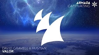David Gravell & Husman - Valor (Radio Edit)