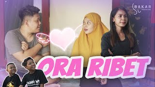 Download lagu ORA RIBET l BAKAR EPS 93 l BALADA KAMPUNG RIWIL mp3