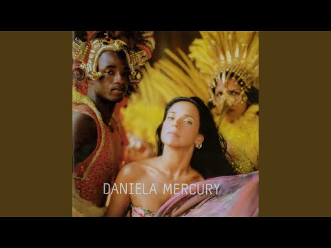 Olha O Gandhi Ai - Daniela Mercury