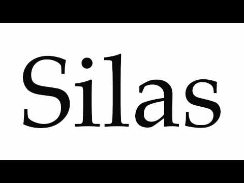 How to Pronounce Silas