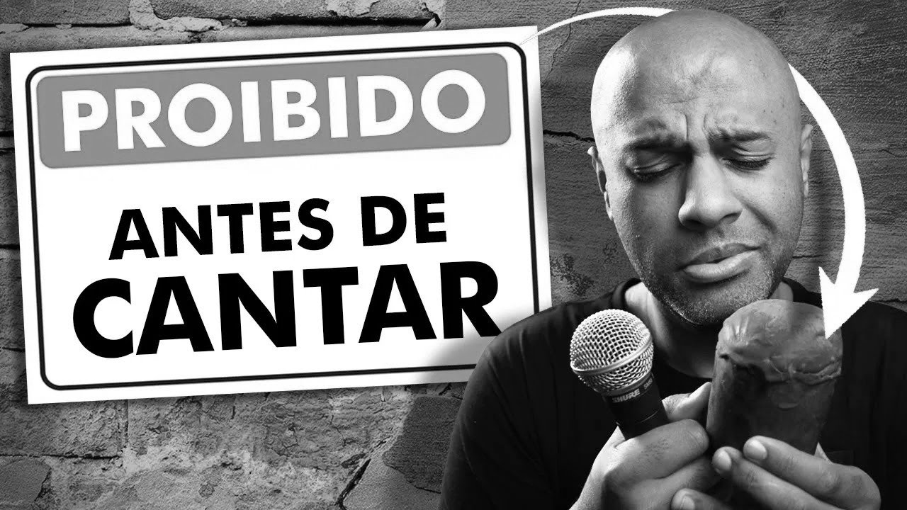Não Faça isso Antes de CANTAR (6 coisas proibidas)