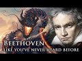 Beethoven Like You've Never Heard Before