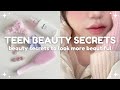 Teen Beauty Secrets To Look More Beautiful 🫧 Beauty Hacks And Tips