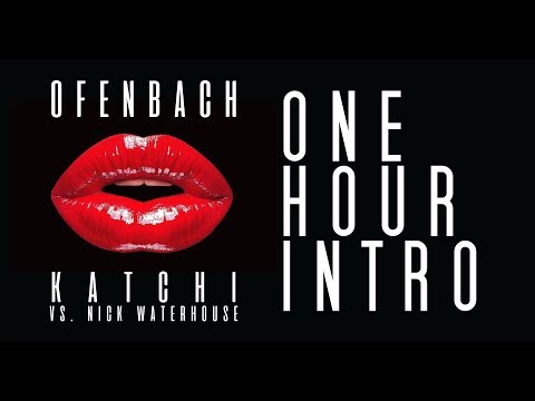 Ofenbach vs. Nick Waterhouse - Katchi | One Hour Intro