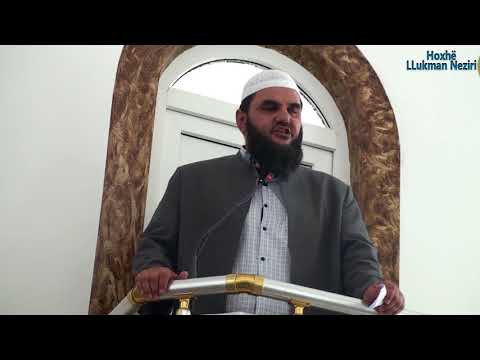 Rreziku i betimit në diçka tjetër përpos Allahut - Hoxhë Llukman Neziri