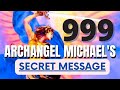 Angel Number 999: Secret Message From Archangel Michael