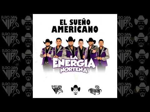 La Energía Norteña - Dime Para Qué 😢 2018