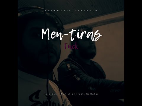 Malejohh - Men-tiras (feat. Kalinka H Doble)