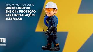 Minidisjuntor SHB GIII: proteção contra sobrecargas e curtos-circuitos | Circuito Soprano
