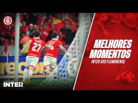 Melhores Momentos: Inter 3x0 Fluminense - 22ª rodada/Brasileirão