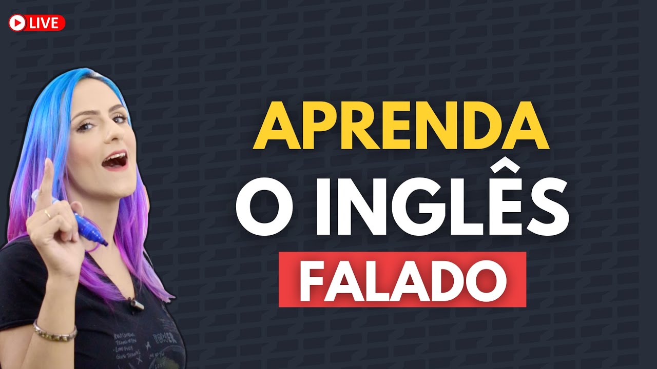APRENDA O INGLÊS FALADO │Aula prática de SPEAKING