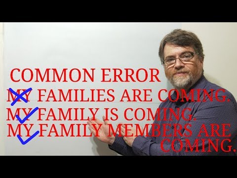 Tutor Nick P Lesson (306) Family is a Collective Noun Don't Say Families With One's Own Family