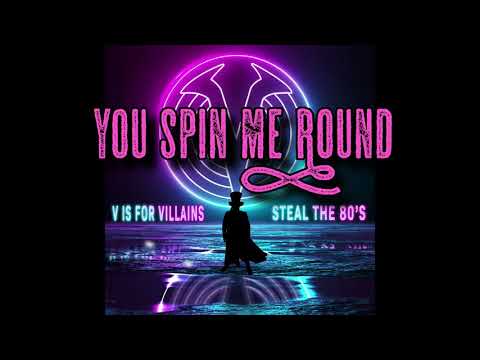 You Spin Me Round - V Is For Villains Cover