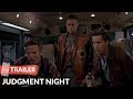 Judgment Night 1993 Trailer Emilio Estevez Cuba Gooding Jr