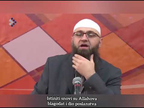 Istiniti snovi su Allahova blagodat i dio poslanstva-Dr.Safet Kuduzović