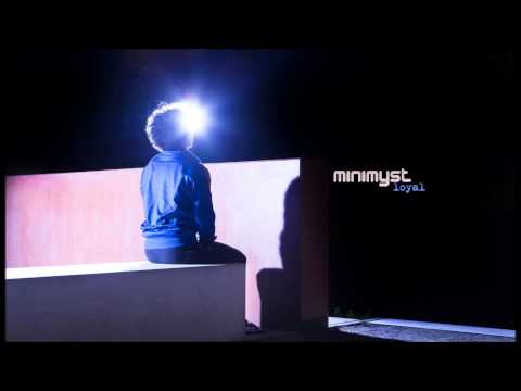 Minimyst - Loyal