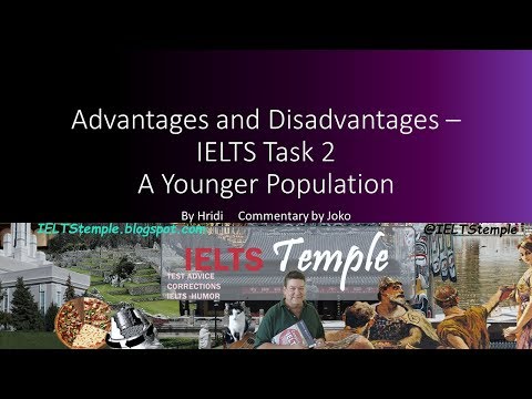 To Score High in TR, Support Your Support! IELTS Adv/Disadv Essay, Largely Younger Populations