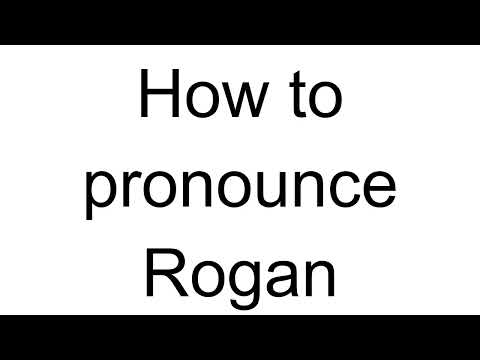 How to Pronounce Rogan (English)