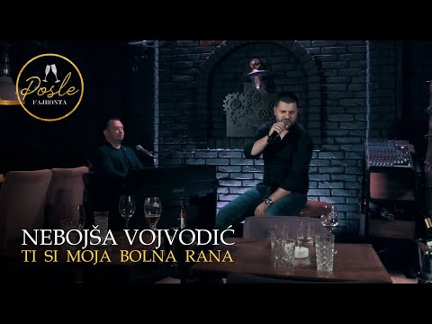 Nebojsa Vojvodic - Ti si moja bolna rana - (Posle Fajronta | Cross 2020)