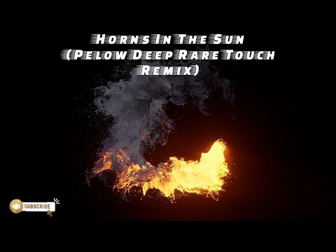 Horns In The Sun (Pelow Deep Rare Touch Remix)