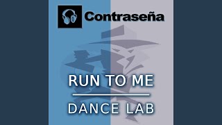 Run to Me (Edit Mix)
