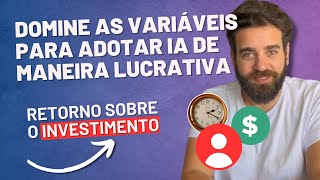 VALE A PENA GASTAR COM INTELIGÊNCIA ARTIFICIAL? SUA EMPRESA PRECISA DESSA RESPOSTA