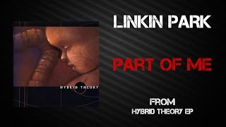 Linkin Park - Part Of Me [Lyrics Video]