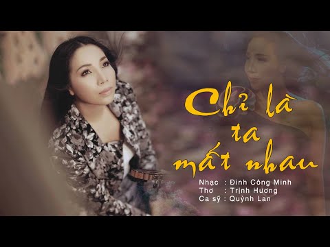 Chỉ là ta mất nhau - Quỳnh Lan