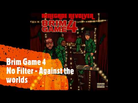 Brim Game 4 - No Filter - Against The Worlds