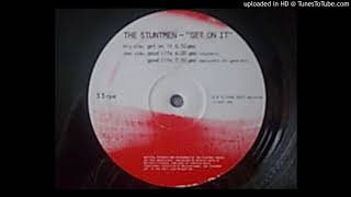 The Stuntmen - Get On It