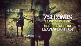 7SECONDS - Leave A Light On