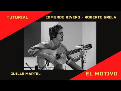 EL MOTIVO (Tutorial) Edmundo Rivero con Roberto grela