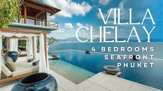 VILLA CHELAY - Phuket Luxury Villa w/ 4 Bedrooms
