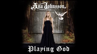 Ana Johnsson - Playing God
