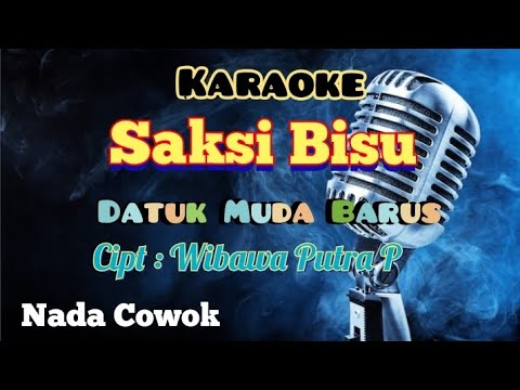 SAKSI BISU | DATUK MUDA BARUS | KARAOKE LAGU KARO | NADA COWOK