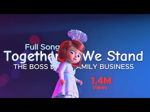 THE BOSS BABY FAMILY BUSINESS Together We Stand | Full Song |
