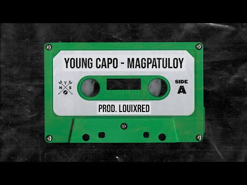 Young Capo - Magpatuloy Prod. Louixred (Official Lyric Audio)