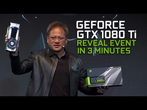 GeForce GTX 1080 Ti LAUNCH EVENT - in 3.5 minutes