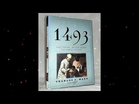 Plot summary, “1493: Uncovering the New World Columbus Created” by Charles C. Mann - Book Review