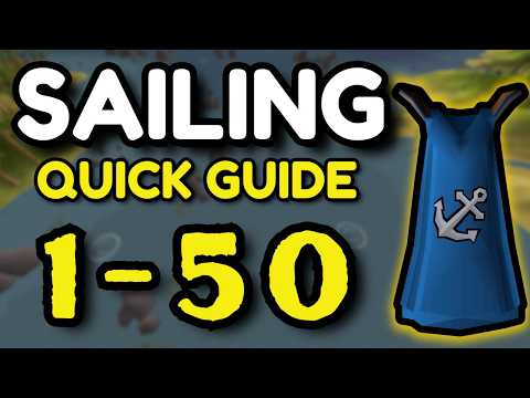 DAY 1 Sailing Guide 1-50 in 5 MINUTES - [OSRS]