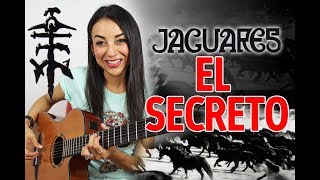 JAGUARES - EL SECRETO (Cover CLAUZEN VILLARREAL)