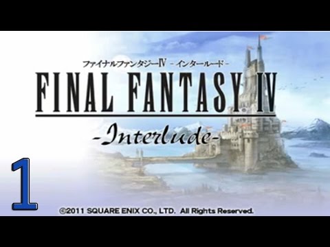 1. Let's Play FFIV: Interlude - Feeling old